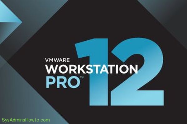 VMware Workstation 12 Pro New Features